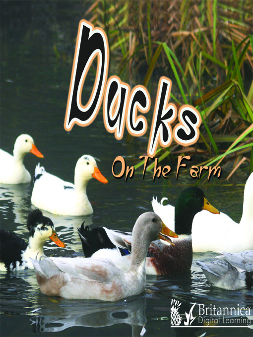 Title details for Ducks on the Farm by Britannica Digital Learning - Available